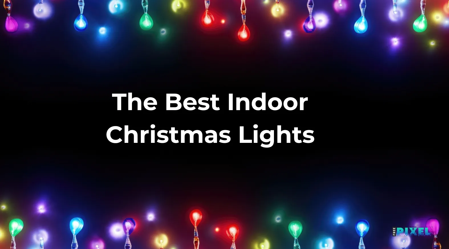 Best Indoor Christmas Lights